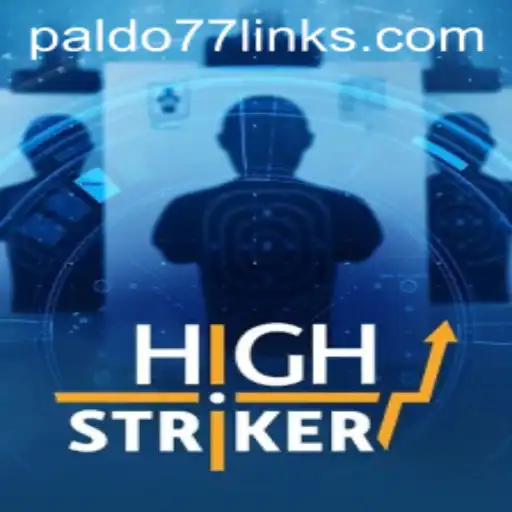 Exploring the Excitement of HighStriker: A Game of Skill and Strategy Featuring PALDO77